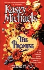 Kasey Michaels - The Promise