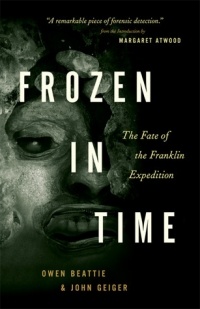  - Frozen in Time: The Fate of the Franklin Expedition