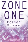 Colson Whitehead - Zone One