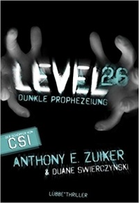 Anthony E. Zuiker - Level 26: Dunkle Prophezeiung