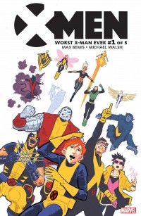 - X-Men: Worst X-Man Ever