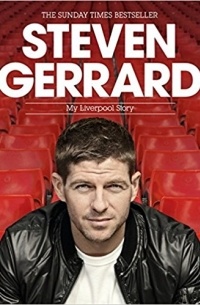 Steven Gerrard - Steven Gerrard: My Liverpool Story