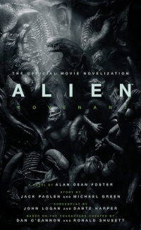 Alan Dean Foster - Alien: Covenant - The Official Movie Novelization
