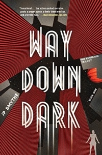 J.P. Smythe - Way Down Dark