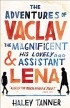 Haley Tanner - The Adventures of Vaclav the Magnificent and his lovely assistant Lena