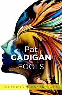 Pat Cadigan - Fools