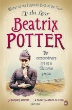 Linda Lear - Beatrix Potter: The Extraordinary Life of a Victorian Genius