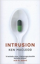 Ken MacLeod - Intrusion
