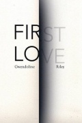 Гвендолин Райли - First Love