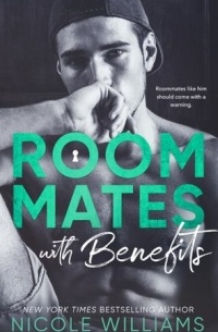 Nicole Williams - Roommates with Benefits