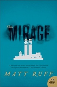 Matt Ruff - The Mirage