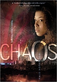 Nalo Hopkinson - The Chaos