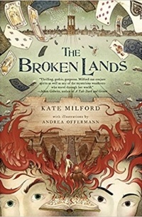 Кейт Милфорд - The Broken Lands