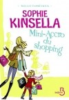 Sophie Kinsella - Mini accro du shopping