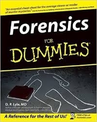 Douglas P. Lyle - Forensics for dummies