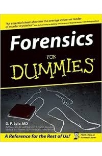 Douglas P. Lyle - Forensics for dummies