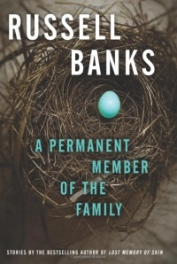Russell Banks - A Permanent Member of the Family