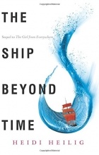 Heidi Heilig - The Ship Beyond Time