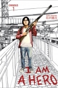 Kengo Hanazawa - I Am A Hero Omnibus Volume 1