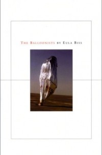 Eula Biss - The Balloonists