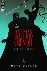 Мэтт Вагнер - Batman/Grendel: Devil's Riddle (Batman Grendel #1)