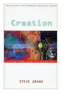 Creation: Life and How to Make It