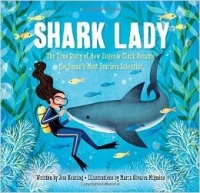  - Shark Lady: The True Story of How Eugenie Clark Became the Ocean's Most Fearless Scientist