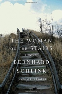 Bernhard Schlink - The Woman on the Stairs