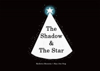 Kay Jen Ong - The Shadow & The Star