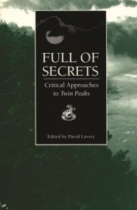без автора - Full of Secrets: Critical Approaches to Twin Peaks