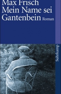 Mein Name sei Gantenbein