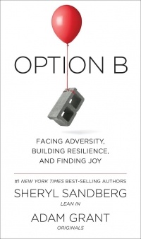  - Option B: Facing Adversity, Building Resilience and Finding Joy
