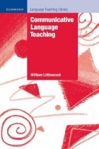 William Littlewood - Communicative Language Teaching: An Introduction