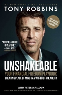 Anthony Robbins - Unshakeable: Your Financial Freedom Playbook