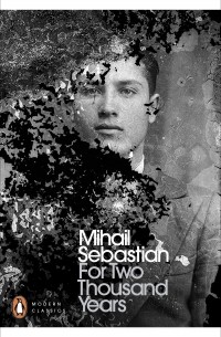 Mihail Sebastian - For Two Thousand Years