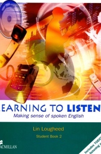 Lin Lougheed - Learning to Listen: Making sense of spoken English (Student Book 2)