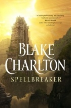 Blake Charlton - Spellbreaker