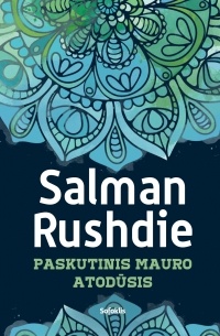 Salman Rushdie - Paskutinis Mauro atodūsis