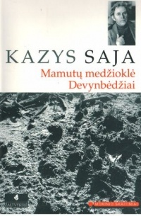Kazys Saja - Mamutų medžioklė. Devynbėdžiai