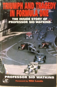 Сид Уоткинс - Life at the Limit: Triumph and Tragedy in Formula One