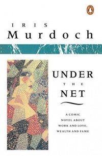 Iris Murdoch - Under the Net