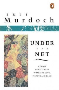 Iris Murdoch - Under the Net