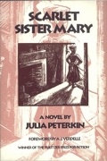 Julia Peterkin - Scarlet Sister Mary
