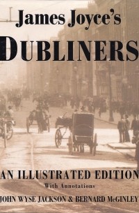 James Joyce - Dubliners (сборник)