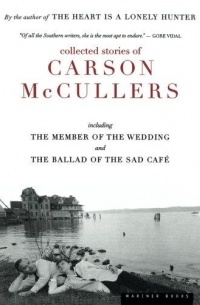 Carson McCullers - Collected Stories