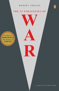 Robert Greene - The 33 Strategies of War