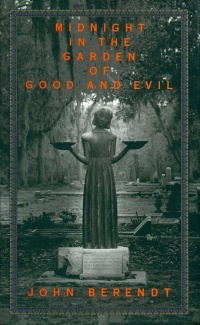 John Berendt - Midnight in the Garden of Good and Evil