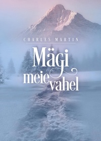 Charles Martin - Mägi meie vahel