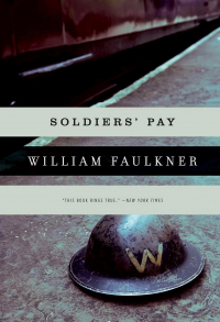 William Faulkner - Soldiers' Pay