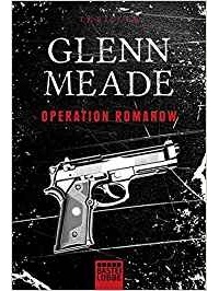 Glenn Meade - Operation Romanow